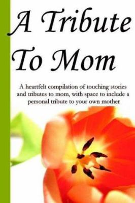 A Tribute to Mom