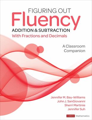 Figuring Out Fluency : Addition & Subtraction with Fractions and Decimals