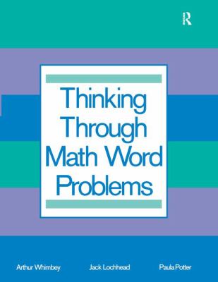 Thinking Through Math Word Problems : Strategies for Intermediate Elementary School Students