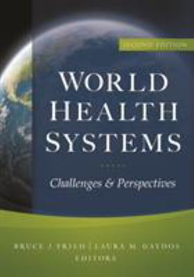 World Health Systems : Challenges and Perspectives