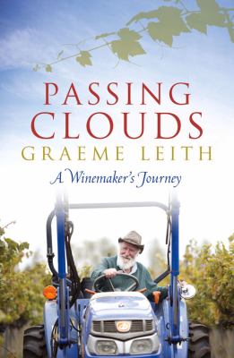 Passing Clouds : A Winemaker's Journey