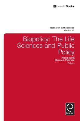Biopolicy : The Life Sciences and Public Policy