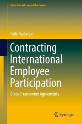 Contracting International Employee Participation : Global Framework Agreements