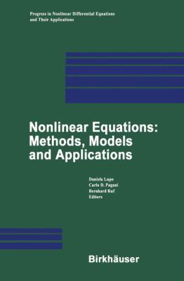 Nonlinear Equations : Methods, Models and Applications