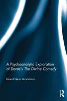 A Psychoanalytic Exploration of Dante's the Divine Comedy