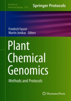 Plant Chemical Genomics : Methods and Protocols