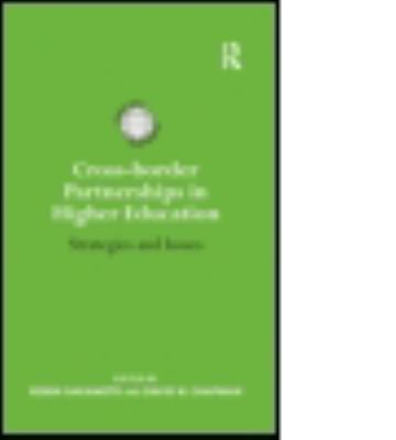 Cross-Border Partnerships in Higher Education : Strategies and Issues