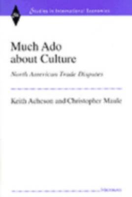 Much Ado about Culture : North American Trade Disputes