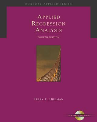 Applied Regression Analysis : a Second Course in Business and Economic Statistics (with CD-ROM and InfoTrac©)