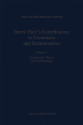 Contributions to Economics and Econometrics : Econometric Theory and Methodology