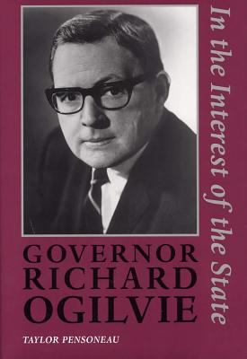 Governor Richard Ogilvie : In the Interest of the State