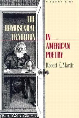The Homosexual Tradition in American Poetry