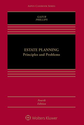 Estate Planning : Principles and Problems 4e W/ Cd