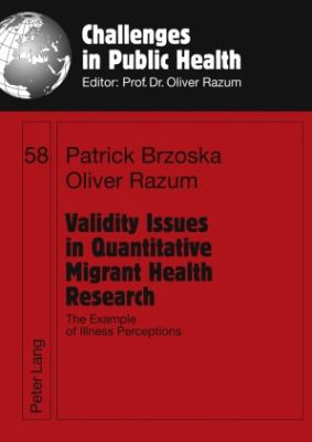 Validity Issues in Quantitative Migrant Health Research : The Example of Illness Perceptions