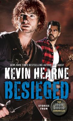 Besieged : Stories from the Iron Druid Chronicles