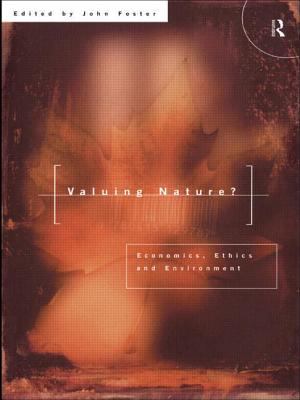 Valuing Nature? : Economics, Ethics and Environment