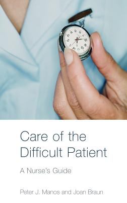 Care of the Difficult Patient : A Nurse's Guide