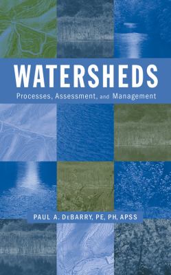 Watersheds : Processes, Assessment and Management