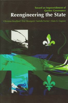 Reengineering the State : Toward an Impoverishment of Quebec Governance