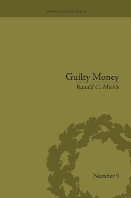 Guilty Money : The City of London in Victorian and Edwardian Culture, 1815-1914