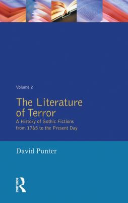 The Literature of Terror: Volume 2 : The Modern Gothic