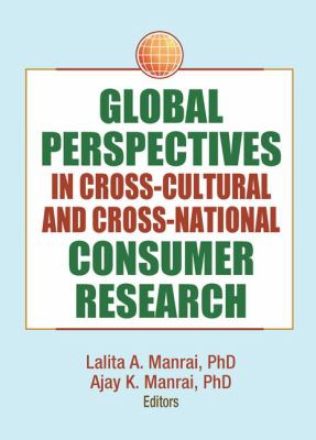 Global Perspectives in Cross-Cultural and Cross-National Consumer Research