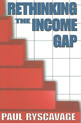 Rethinking the Income Gap : The Second Middle Class Revolution