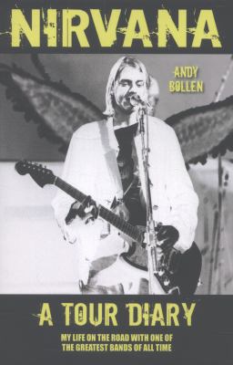 Nirvana - A Tour Diary