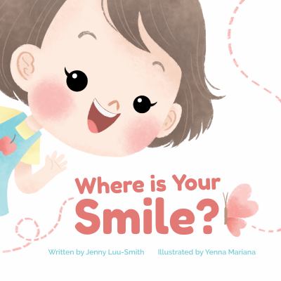 Where Is Your Smile?