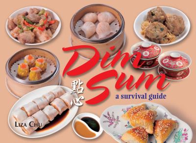 Dim Sum : A Survival Guide
