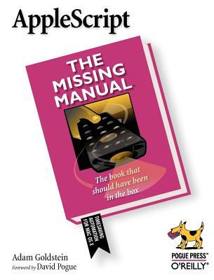 AppleScript: the Missing Manual : The Missing Manual
