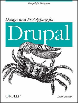 Design and Prototyping for Drupal : Drupal for Designers