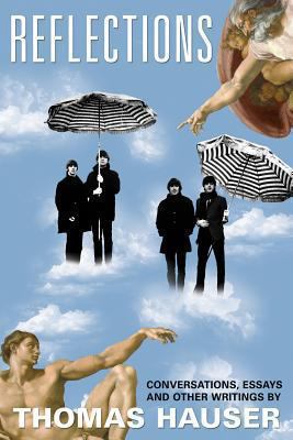 Reflections : Conversations, Essays, and Other Writings