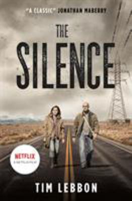 The Silence (movie Tie-In Edition)