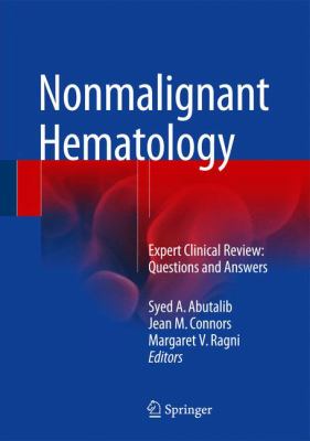 Nonmalignant Hematology : Expert Clinical Review: Questions and Answers