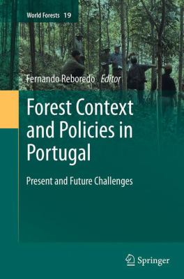 Forest Context and Policies in Portugal : Present and Future Challenges
