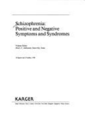 Schizophrenia : Positive and Negative Symptoms and Syndromes