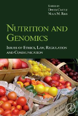 Nutrition and Genomics : Issues of Ethics, Law, Regulation and Communication