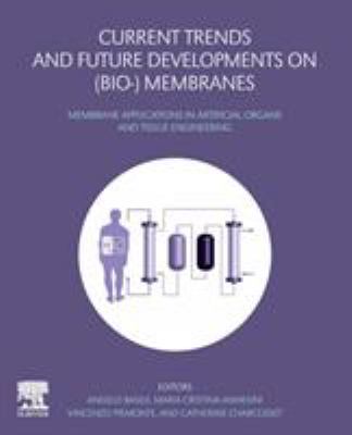 Current Trends and Future Developments on (Bio-) Membranes : Membrane Applications in Artificial Organs and Tissue Engineering