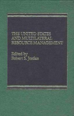 The United States and Multilateral Resource Management : Marine Minerals, Food, and Energy