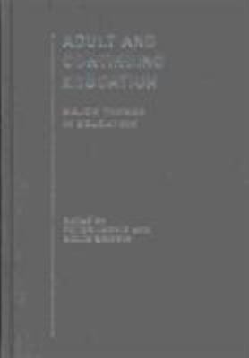 Adult and Continuing Education : Major Themes in Education