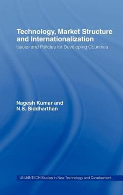 Technology, Market Structure and Internationalization : Issues and Policies for Developing Countries