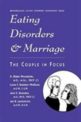 Eating Disorders and Marriage : The Couple in Focus Jan B.