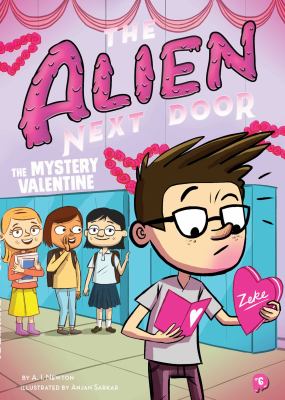 The Alien Next Door 6: the Mystery Valentine