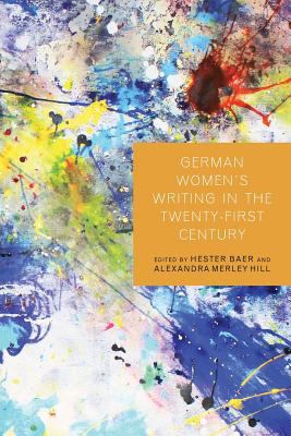 German Women's Writing in the Twenty-First Century