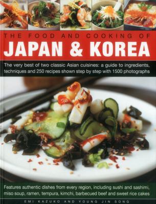 The Food and Cooking of Japan and Korea