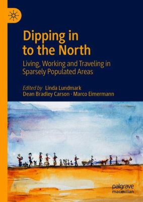 Dipping in to the North : Living, Working and Traveling in Sparsely Populated Areas
