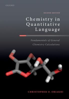 Chemistry in Quantitative Language : Fundamentals of General Chemistry Calculations