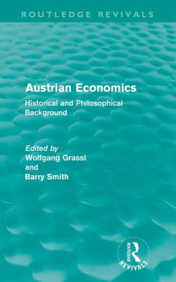 Austrian Economics (Routledge Revivals) : Historical and Philosophical Background