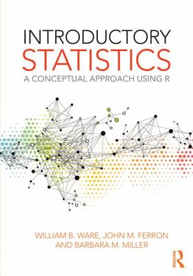 Introductory Statistics : A Conceptual Approach Using R